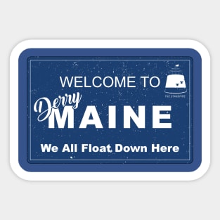 Welcome to Derry Maine Sticker